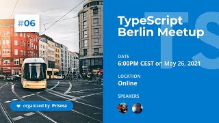 TypeScript Berlin Meetup #6 + a raffle!