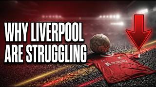 Liverpool's Season Has Gone Wrong | Here's Why