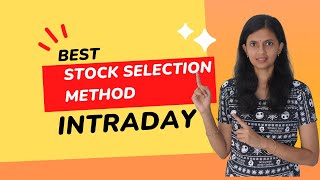 Best Stock Selection Technique for Intraday trading | CA Akshatha Udupa