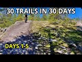 Trying to ride 30 different mtb trails in 30 days