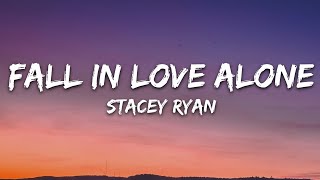 Stacey Ryan - Fall In Love Alone (Lyrics)