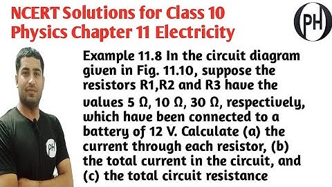Resistors R1,R2 and R3 have the values 5 Ω, 10 Ω, 30 Ω which have been connected to a battery of 12v