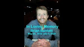 Brian Barnett Memorial Service 7.5.2020