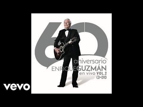 Enrique Guzmán - Uno De Tantos (Audio/En Vivo)