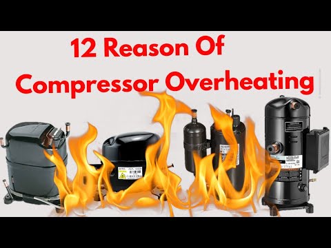 12 Reason of Compressor Overheating