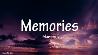 Maroon 5 - Memories (Lyrics)