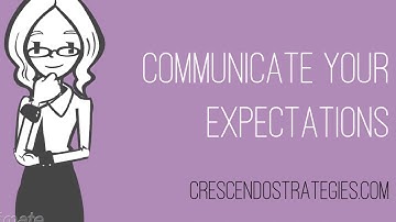 Communicate Your Expectations - Staying Power Video Series