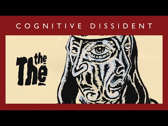 The The - Cognitive Dissident
