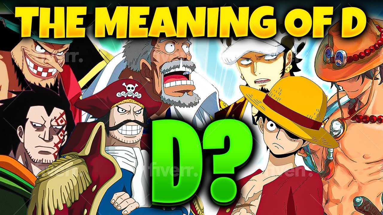 What Does The D In Luffy Name Mean