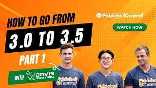 How to go from 3.0 to 3.5 in Pickleball
