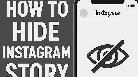 How to Hide Instagram Story from Someone in 2025 (Full Guide!)