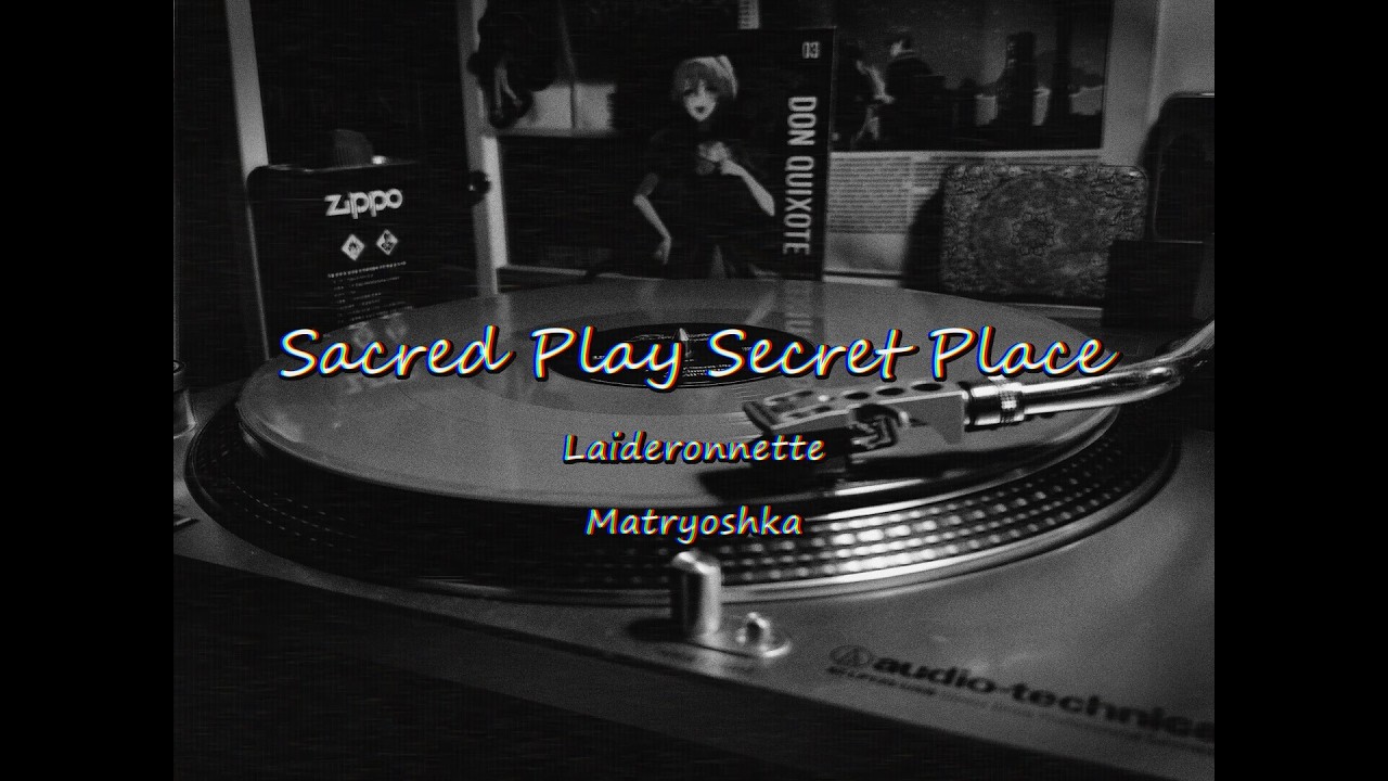 한국어/EN]Sacred Play Secret Place / Matryoshka / Laideronnette 