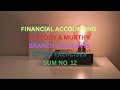 FINANCIAL ACCOUNTING TS REDDY & MURTHY BRANCH ACCOUNTS OTHER EXERCISES SUM NO 12