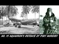 Video from the Past [13] - No. 75 Squadron's Defence of Port Moresby