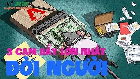 3 CẠM BẪY LỚN NHẤT CỦA ĐỜI NGƯỜI | BÍ QUYẾT THÀNH CÔNG | JCB-Tivi