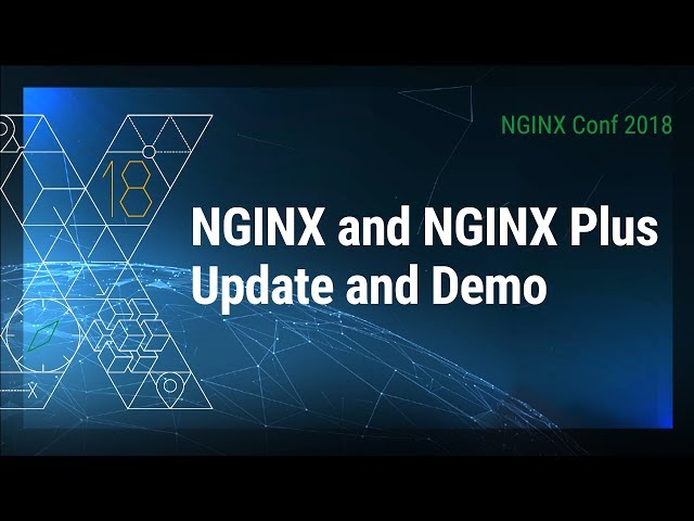 NGINX and NGINX Plus Update and Demo