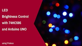 LED Brightness Control with 74HC595 and Arduino Uno using Proteus