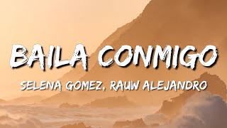 Baila Conmigo (Letra)  👌 Selena Gomez, Rauw Alejandro