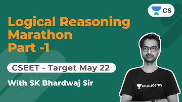 Logical Reasoning Marathon - Part 1 | CSEET - Target May 22 | By SK Bhardwaj