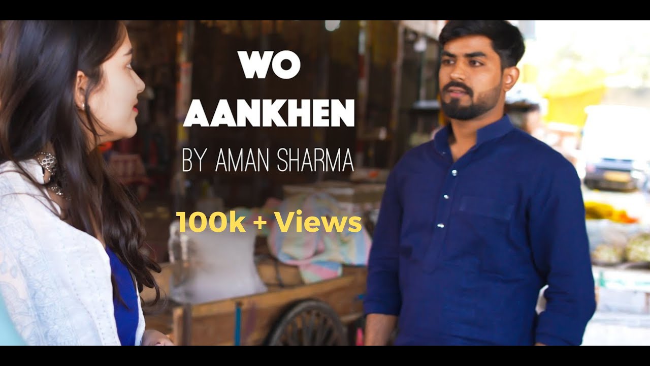 Wo Aankhen By Aman Sharma Kahi UnKahi YouTube