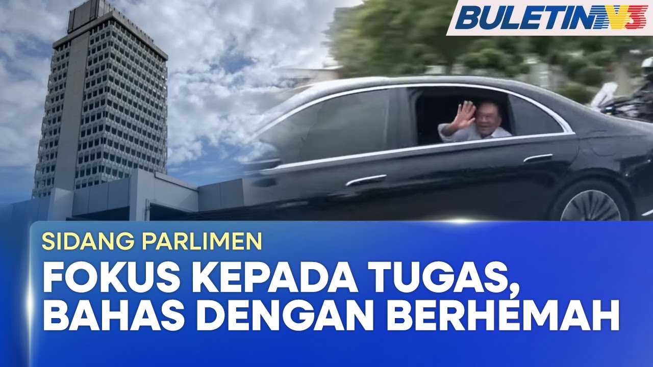 SIDANG PARLIMEN | PM Pesan Ahli Parlimen Kerajaan Bahas Secara Berhemah