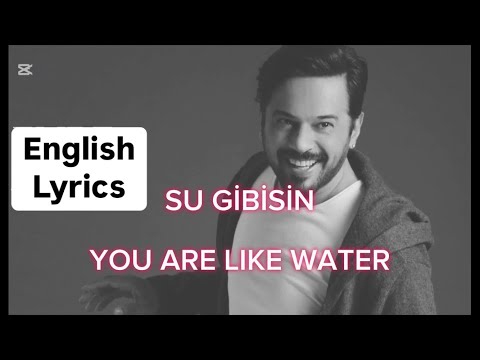 Emre Altuğ - Su Gibisin Tr Sözleri (English & Turkish Lyrics)