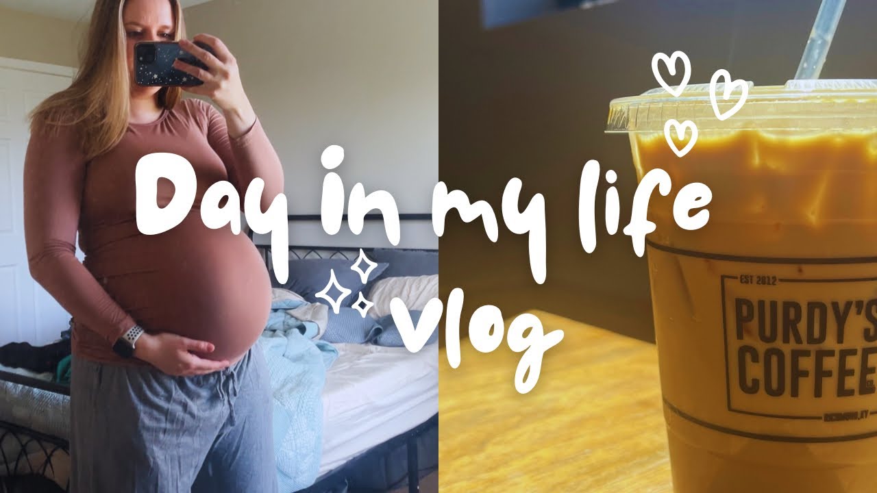 Day in my life | 37 weeks pregnant