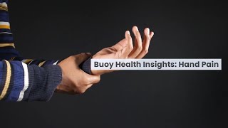 Hand Pain: Common Causes and When to Seek Medical Care  | BuoyHealth.com