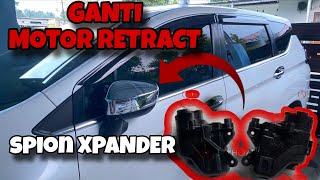 CARA GANTI MOTOR RETRACT SPION XPANDER || TUTORIAL MUDAH