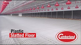 Cumberland, the pioneered manufacturing and usage of slatted floors in poultry house since 2009. Slatted flooring is made from 