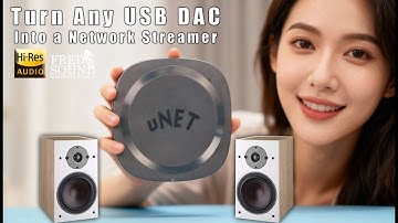 Turn Any USB DAC Into a Network Streamer | Audiocast uNET 1 Easy Setup!