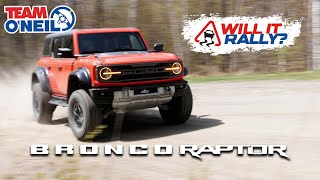 Will It Rally? Ford Bronco Raptor