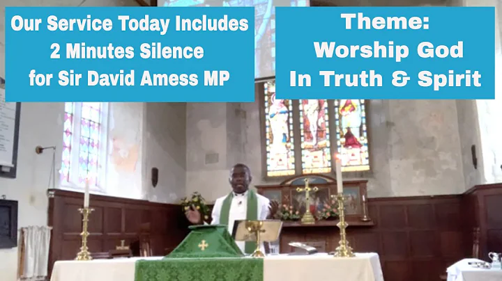 Our Service Today Includes 2 Minutes Silence For Sir David Amess MP