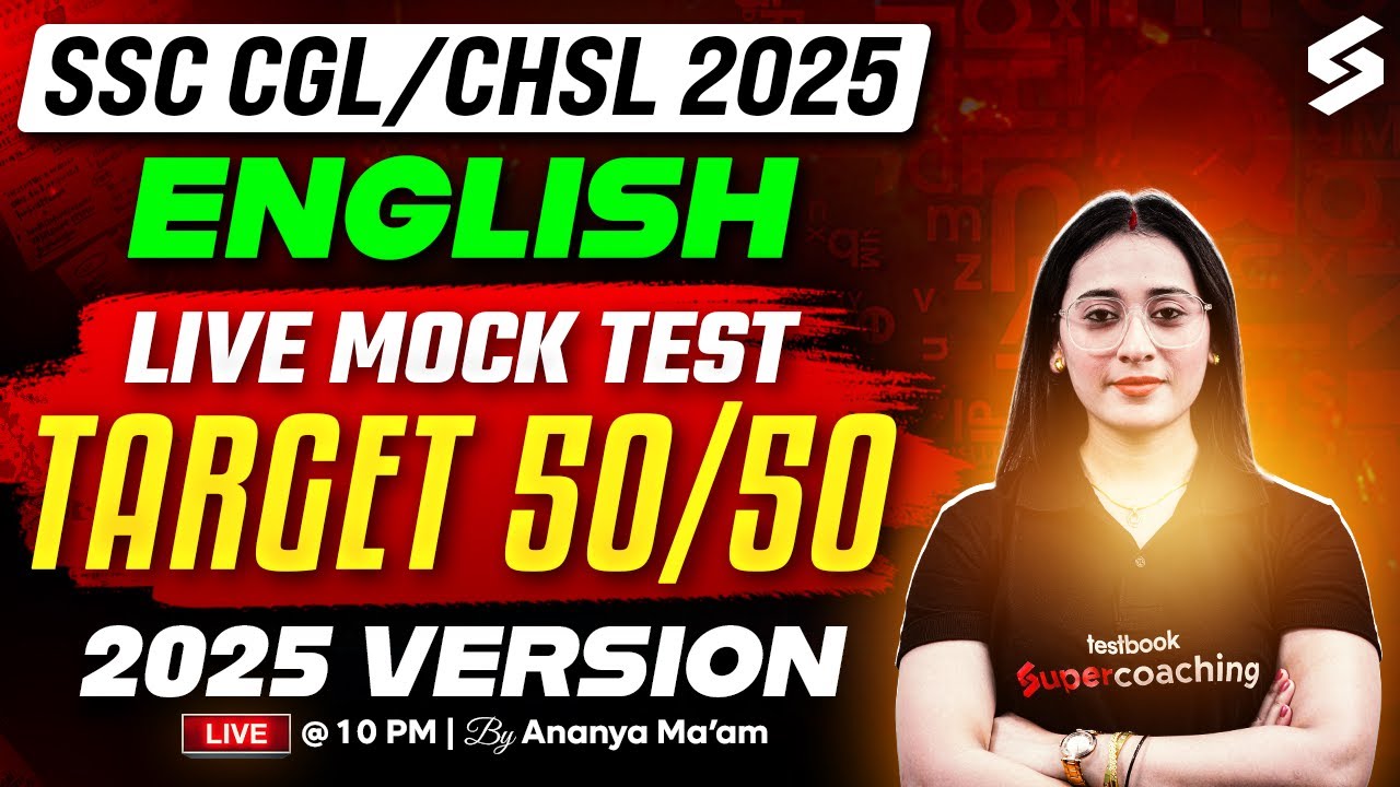 SSC CGL/CHSL 2025 English | Live Mock Test Target 50/50 (2025 Updated ...