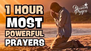 1 Hour of Daily Most Powerful Prayers and Blessings - Inspiration Motivivational Start Day With God