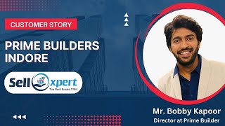 Customer Review By Prime Builder For Sellxperts Real Estate Crm