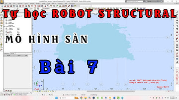 Tự học Robot Structural | Mô hình sàn Robot Structural | Mo hinh san Robot structural | BIM Edu