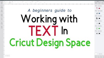 Working with Text and Fonts in Cricut Design Space - Beginner