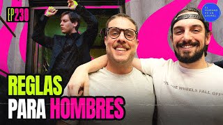 15 REGLAS para HOMBRES 😎 Nacho Redondo y José Rafael Guzmán | El humano es un animal.