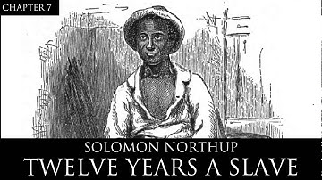 12 Years a Slave Audiobook Chapter 7 by Solomon Northup