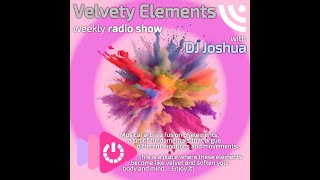 Velvety Elements Radio Show 274 mixed by DJ Joshua