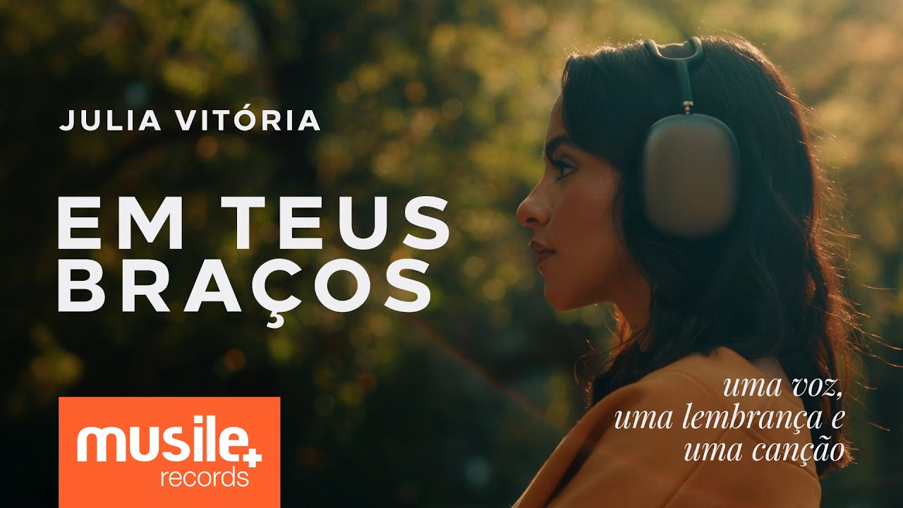 Em Teus Braços – Julia Vitoria