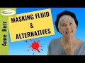 MASKING FLUID (Liquid Frisket). Also, introducing an alternative product to mask your paper