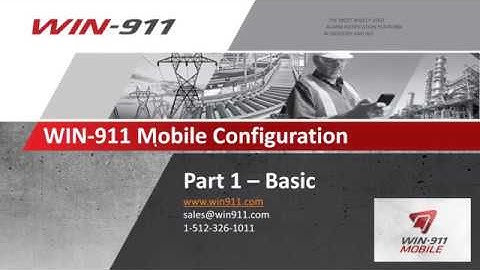 WIN 911 Mobile Configuration Part 1