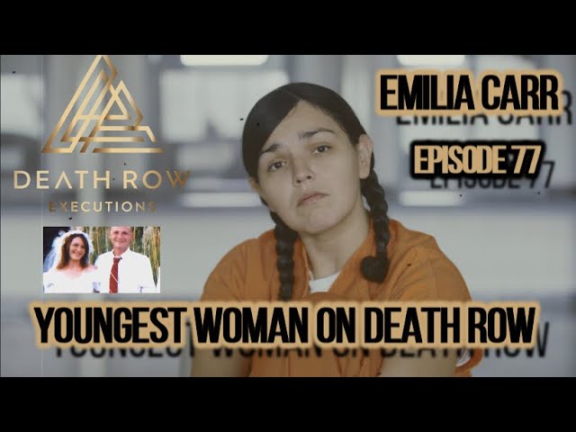 Emilia Carr ( Sentenced to Death )