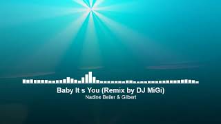 Nadine Beiler & Gilbert - Baby It's You (DJ MiGi's FoxMix) 120 BPM