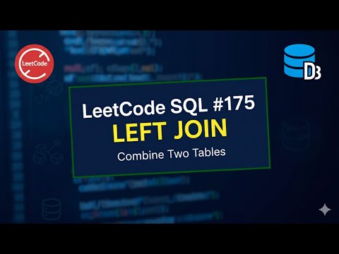 LeetCode 175 | Combine Two Tables | SQL LEFT JOIN Explained | CodeEra-Tech