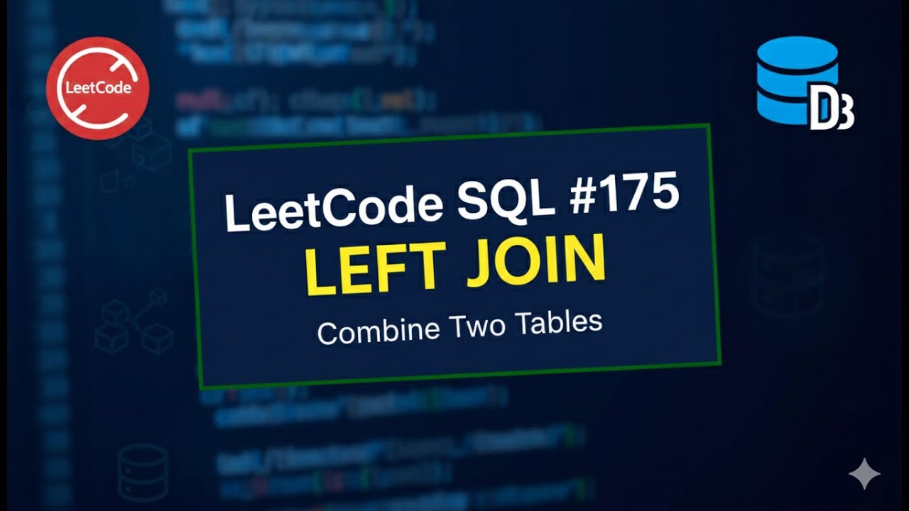 LeetCode 175 | Combine Two Tables | SQL LEFT JOIN Explained | CodeEra-Tech