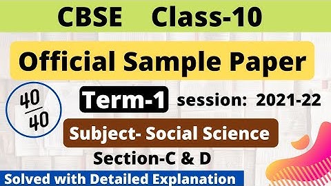 CBSE Class 10 Social Science Sample Paper 2022 for Term 1 | Solution with detailed explanation Part2