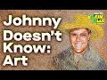 Johnny Doesn't Know: Art Edition - Can He Spell "Museum" or Name a Van Gogh Painting?